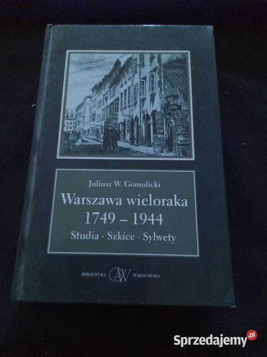 Warszawa wieloraka 1749 1944
