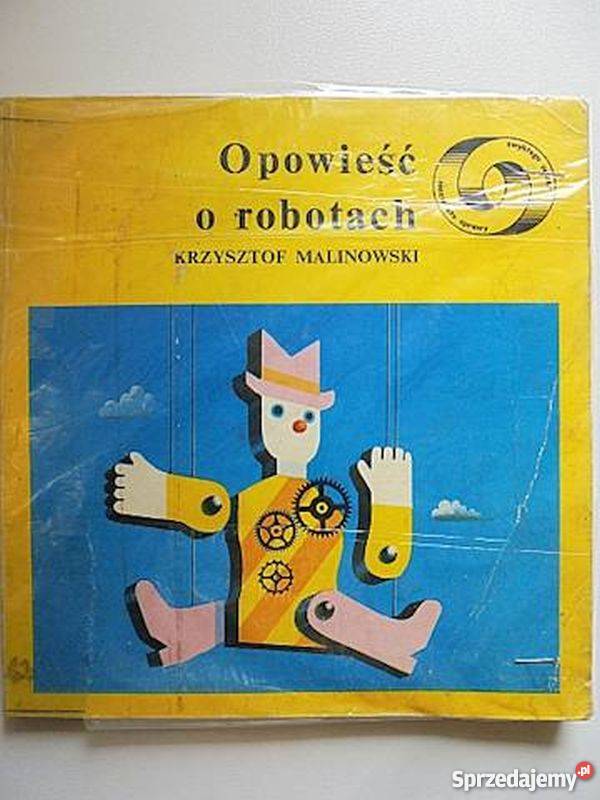 OPOWIEŚĆ O ROBOTACH MALINOWSKI K mazowieckie Radom