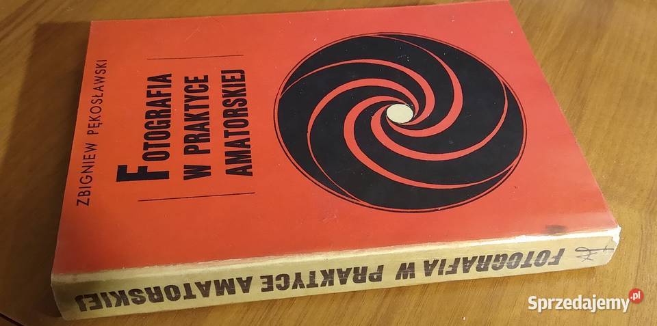 Fotografia w praktyce amatorskiej Zbigniew Rok wydania 1968 Gdańsk