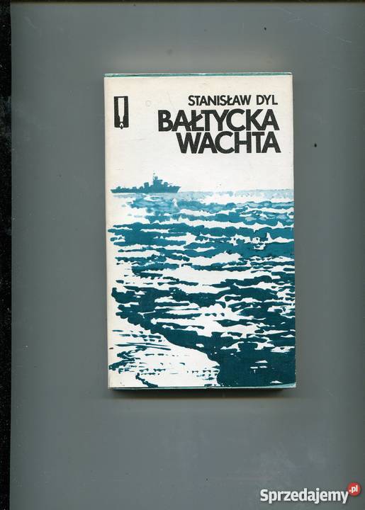 Bałtycka wachta Stanisław Dyl zachodniopomorskie Szczecin