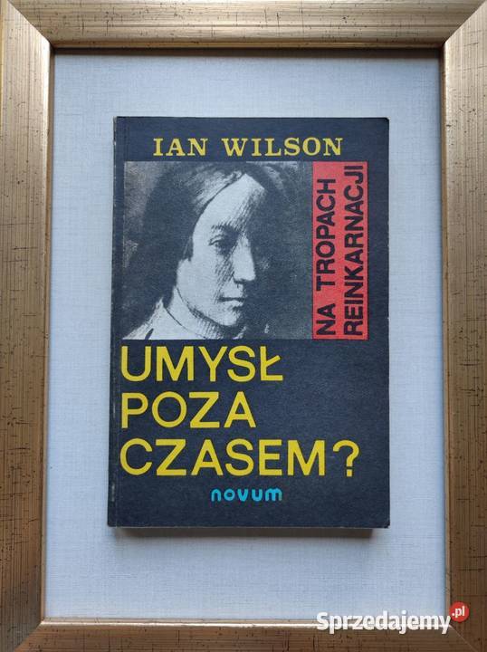 Umysł poza czasem Na tropach reinkarnacji Ian świętokrzyskie Kielce