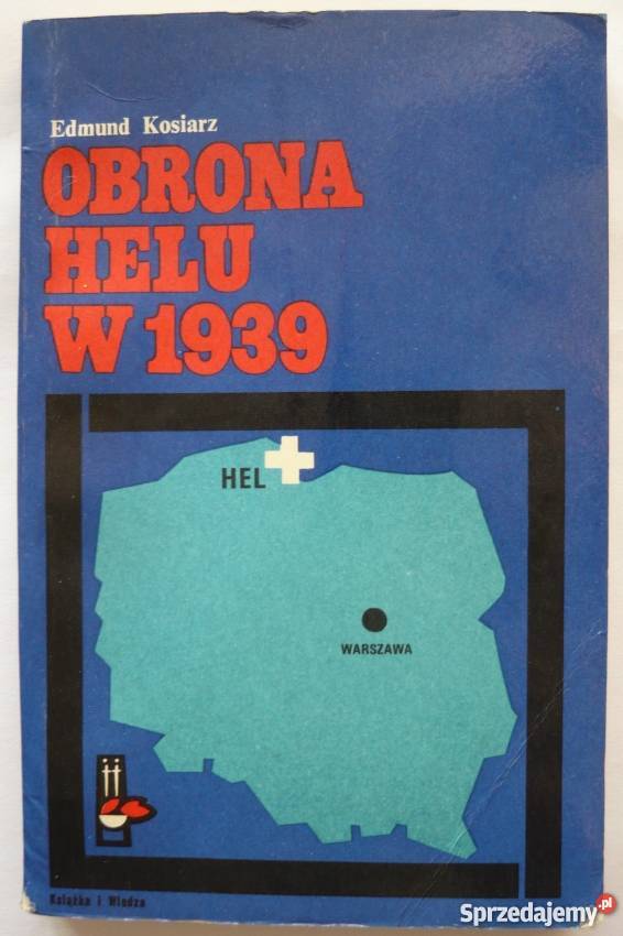 Obrona Helu w 1939 Kosiarz Edmund historia, archeologia Człuchów