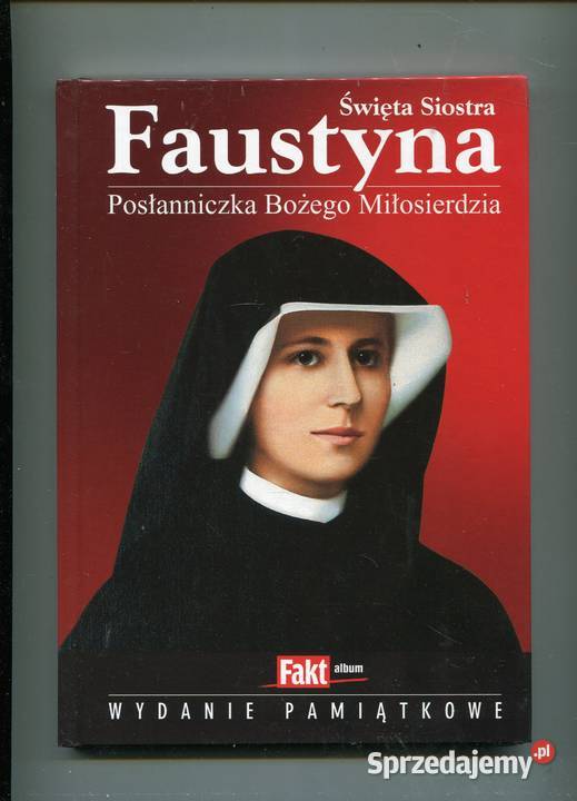 Święta Siostra Faustyna Posłanniczka Bożego Szczecin