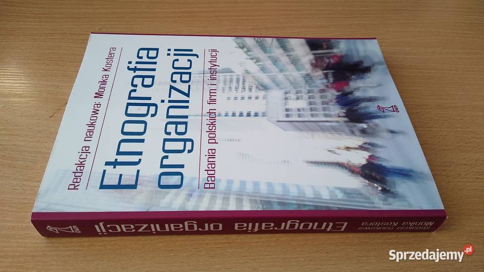 Etnografia organizacji badania polskich firm i psychologia, socjologia Gdańsk
