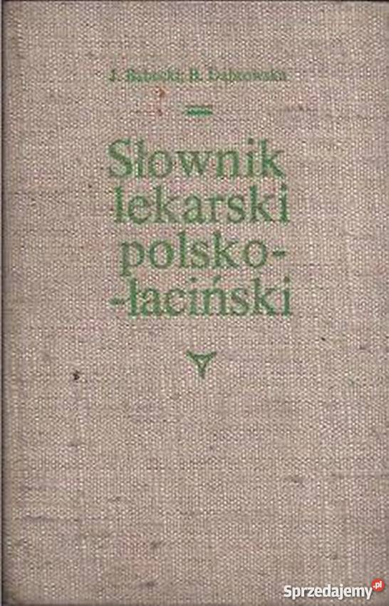 SŁOWNIK LEKARSKI POLSKOŁACIŃSKI Elbląg