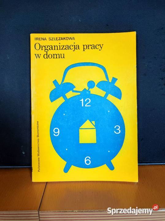 organizacja pracy w domu Irena Szlęzakowa 1973 Czasopisma Kielce