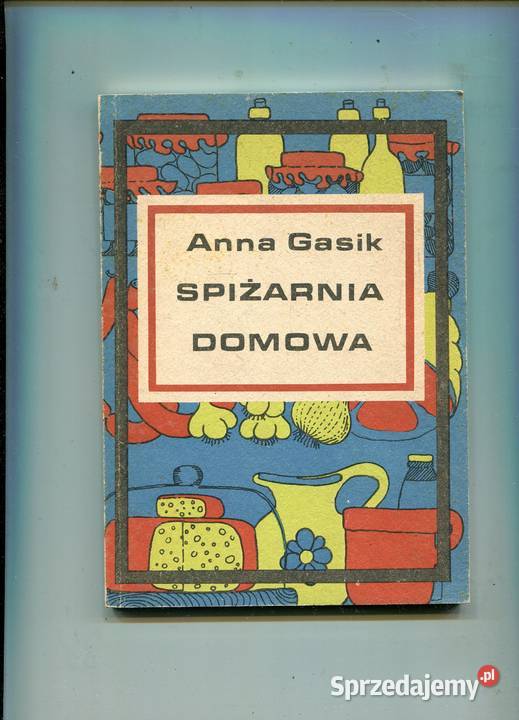 Spiżarnia domowa Anna Gasik Szczecin