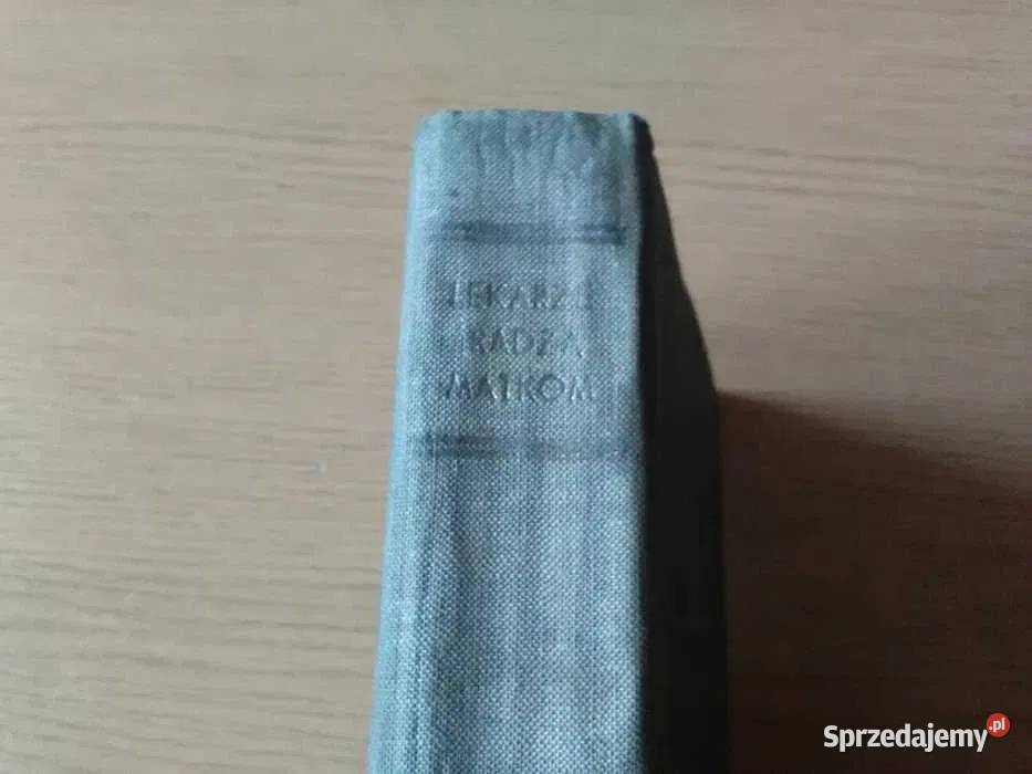 Lekarze radzą matkom książka z lat 50tych PRL sprzedam