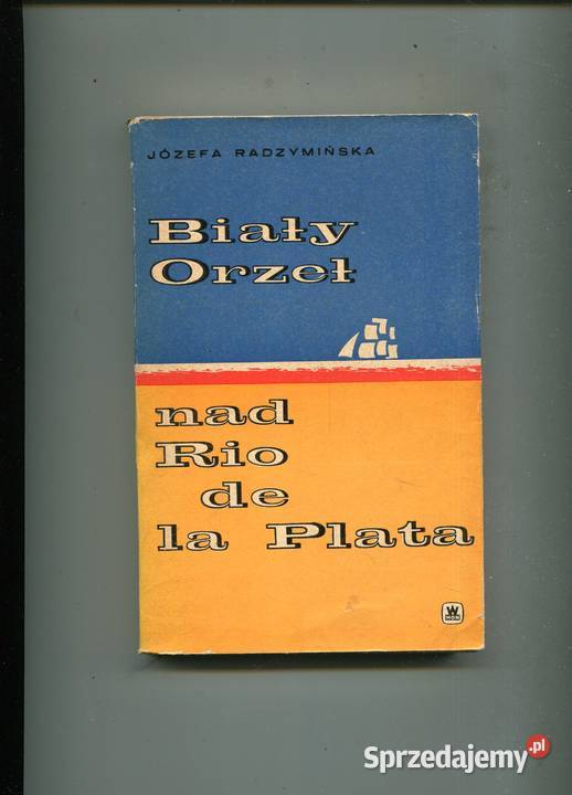 Biały Orzeł Rio de la Plata Józefa Radzymińska Kultura i Rozrywka Szczecin