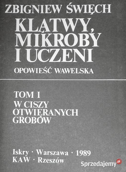 Klątwy mikroby i uczeni Tom 1 Zbigniew Święch Chełm