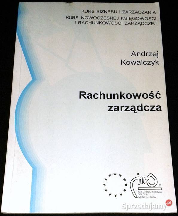 Rachunkowość zarządcza Andrzej Kowalak lubelskie Chełm