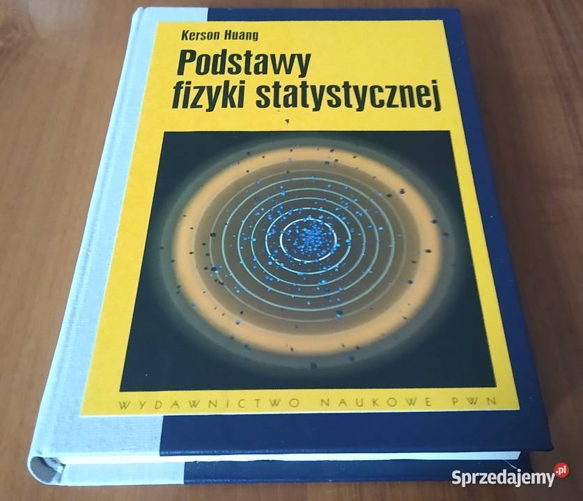 Podstawy fizyki statystycznej Kerson Huang Gdańsk