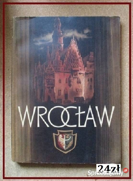 WROCŁAW dzieje Wrocławia 1953 architektura Łódź