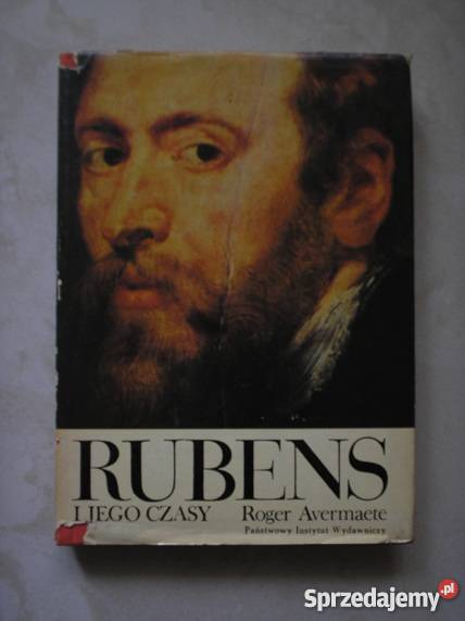 Rubens i jego czasy Roger Avermaete