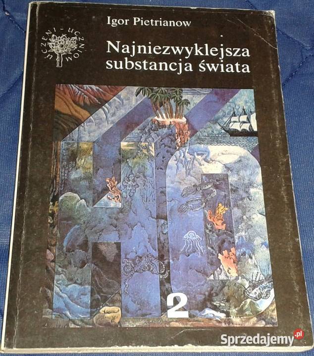 Najniezwyklejsza substancja świata Igor Chełm