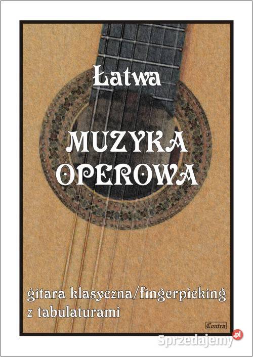 Łatwa Muzyka Operowa na gitarę nutytabulatury mazowieckie