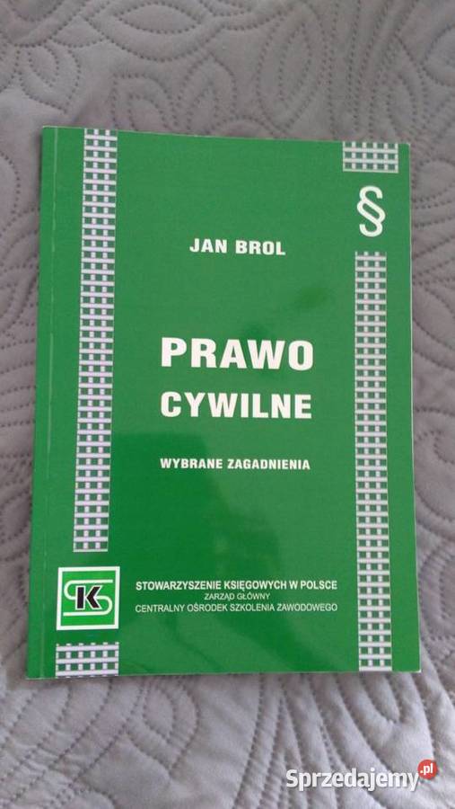 PRAWO CYWILNE WYBRANE ZAGADNIENIA Jan Brol Warszawa