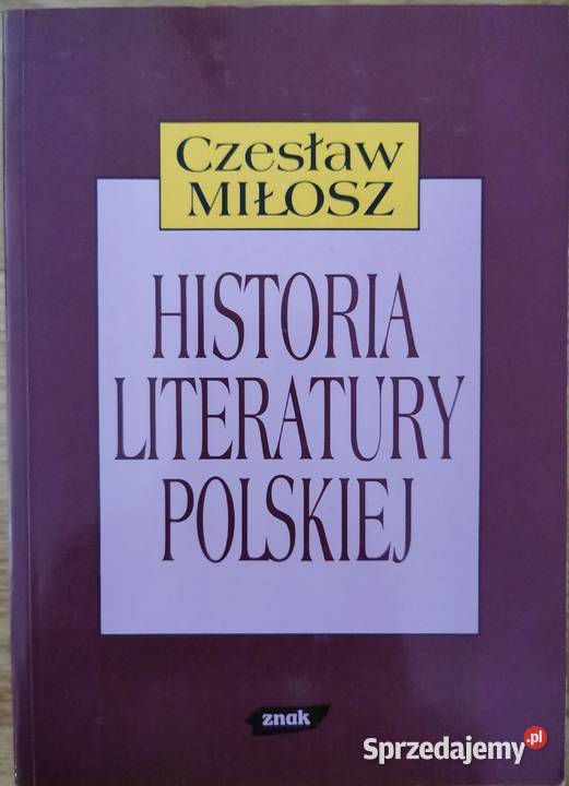 Historia literatury polskiej Czesław Miłosz lektura