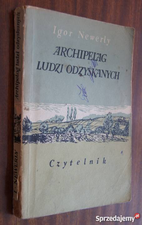 Igor Newerly Archipelag ludzi odzyskanych 1954 Parczew