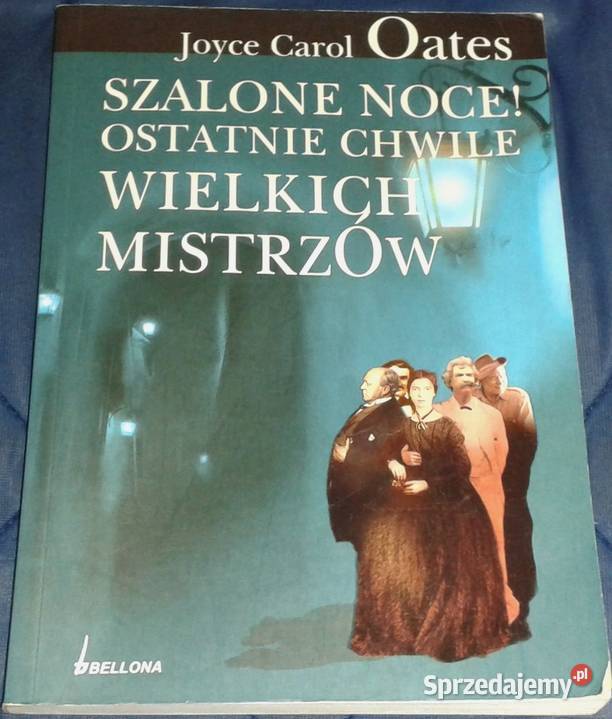 Szalone noce Ostatnie chwile wielkich mistrzów Chełm sprzedam