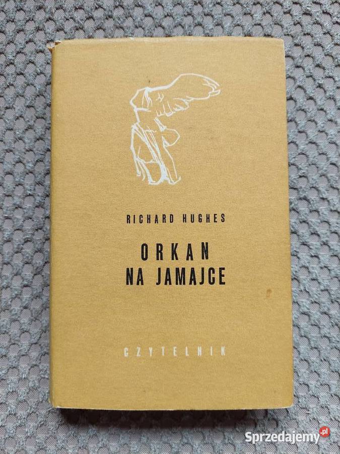 Orkan na Jamajce Richard Hughes Kraków