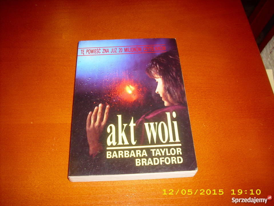 Akt woli BTaylor Bradford Goleniów