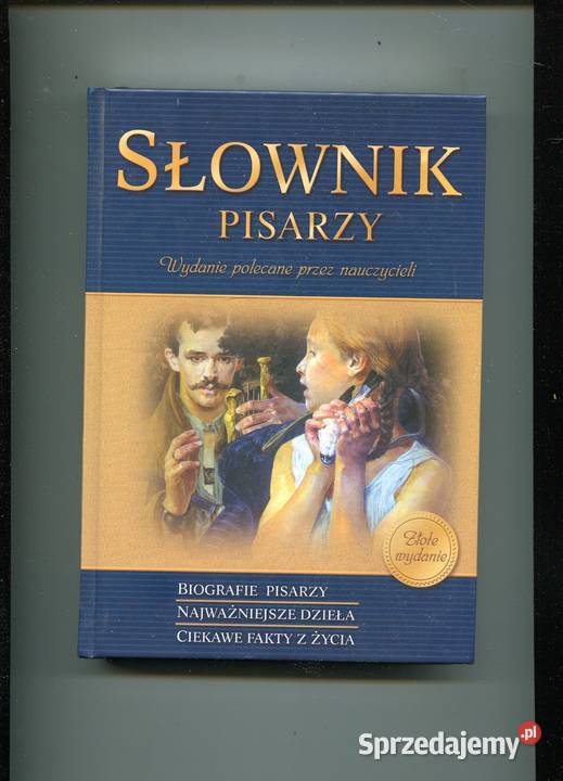 Słownik pisarzy Wydanie polecane nauczycieli twarda Szczecin