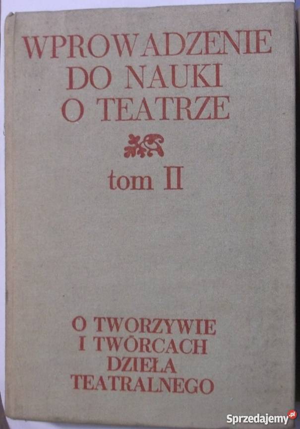 WPROWADZENIE DO NAUKI O TEATRZE TOM II małopolskie Kraków