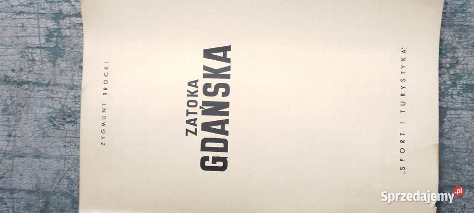 Książka z 1953 roku Zatoka Gdańska miękka z obwolutą Katowice sprzedam