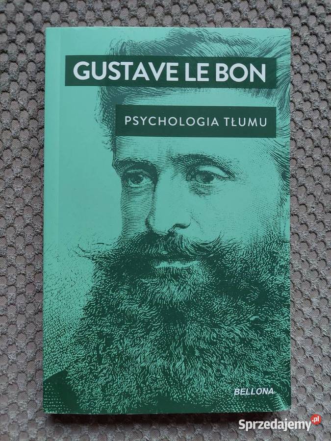 nowa Psychologia tłumu Gustave Le Bon małopolskie Kraków sprzedam