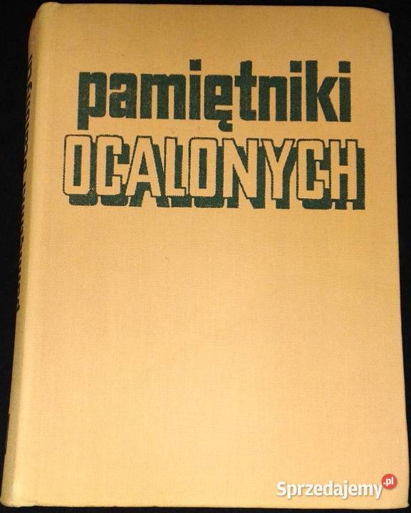 Pamiętniki ocalonych Wojciech Jamroziak Marian Chełm