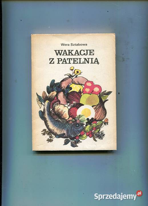 Wakacje z patelnią Wera Sztabowa Szczecin