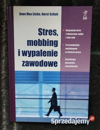 Stres mobbing i wypalenie zawodowe Swen Litzke łódzkie Bełchatów