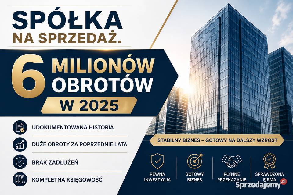 Na sprzedaż spółka 6 milionów obrotu w 2025 roku wielkopolskie