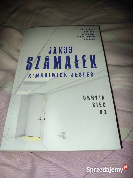 Kimkolwiek jesteś Jakub Szamałek Wągrowiec