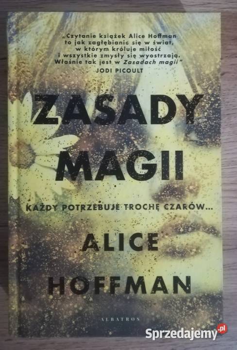 NOWA Zasady magii Alice Hoffman Poradniki, albumy i reportaże Głogów
