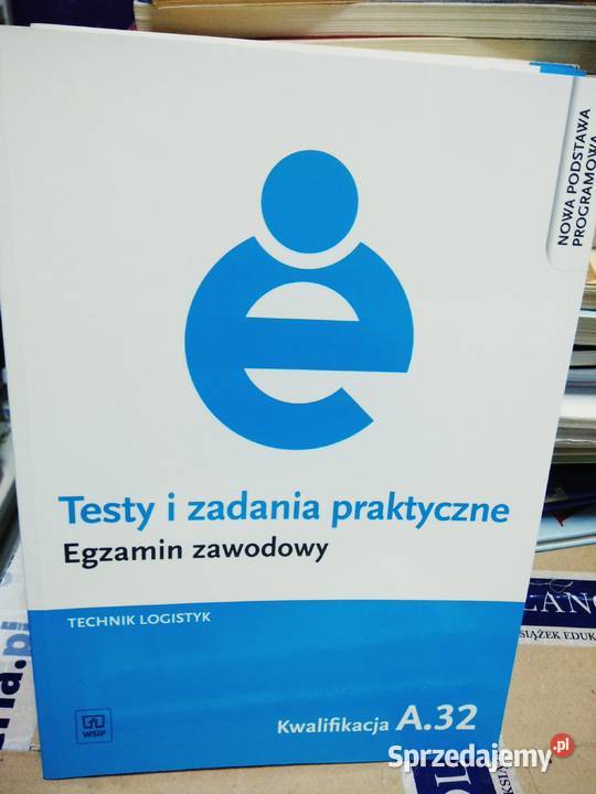 Testy i zadania praktyczne 32 egzamin zawodowy mazowieckie sprzedam