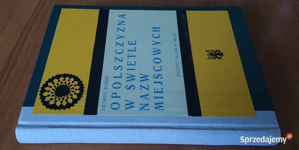 Opolszczyzna w świetle nazw miejscowych Henryk Rok wydania 1972
