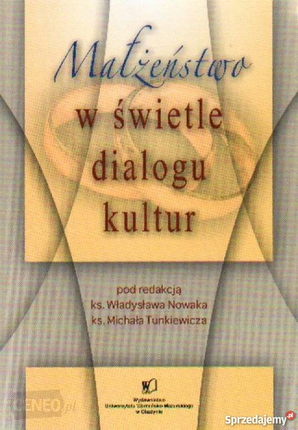 MAŁŻEŃSTWO W ŚWIETLE DIALOGU KULTUR Nowy Sącz
