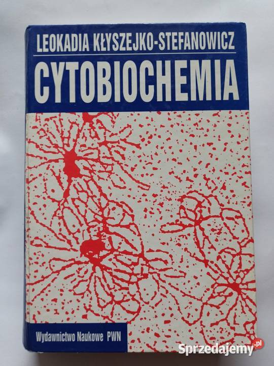 Cytobiochemia Leokadia Kłyszejko Stefanowicz chemia, biochemia Książki naukowe i popularnonaukowe Osięciny