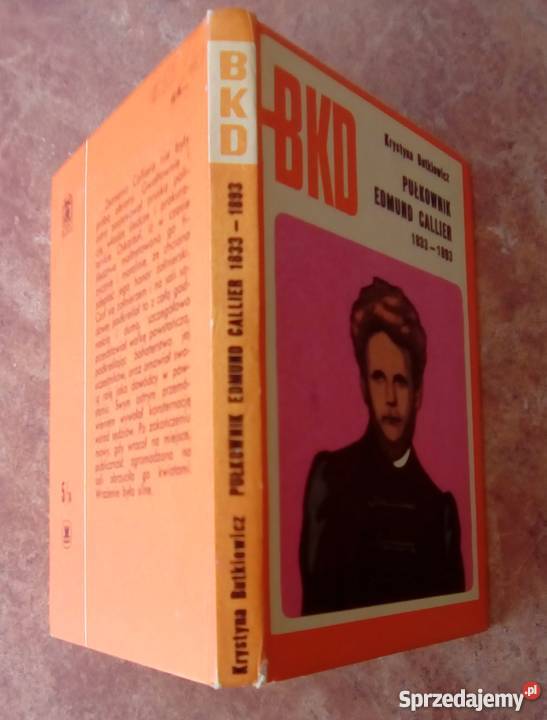 PUŁKOWNIK EDMUND CALLIER Krystyna BUTKIEWICZ Parczew