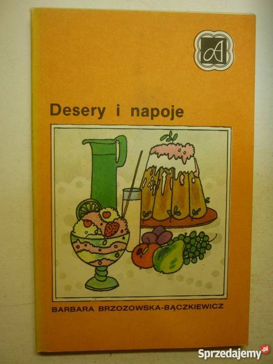 DESERY I NAPOJE BARBARA BRZOZOWSKA BĄCZKIEWICZ lubuskie Gorzów Wielkopolski sprzedam