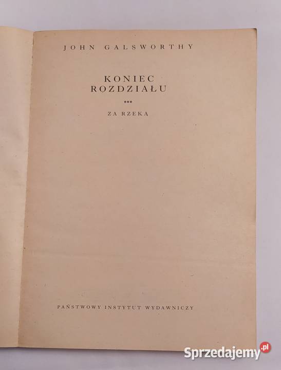 KONIEC ROZDZIAŁU John Galsworthy TOM 1 2 3 Hajnówka