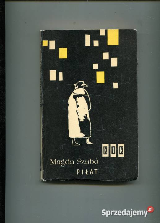 Piłat Magda Szabo Rok wydania 1966 Szczecin