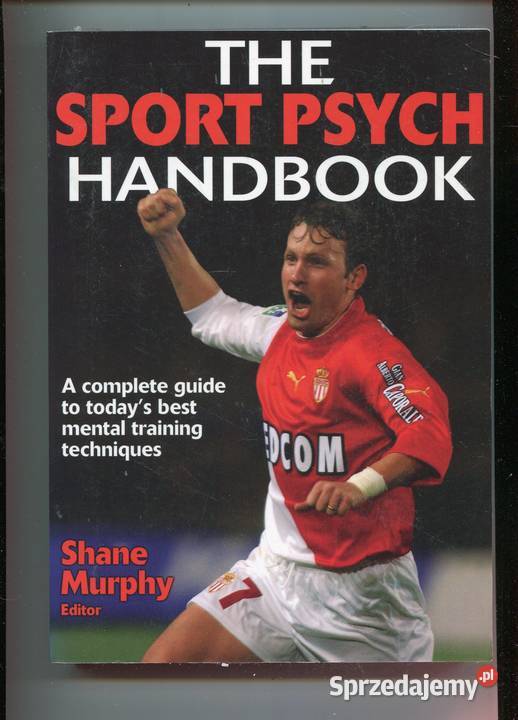 The Sport Psych Handbook Shane Murphy Szczecin
