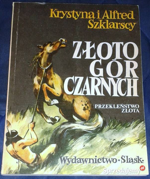 Złoto Gór Czarnych Przekleństwo złota Tom 2 K i Pozostałe sprzedam