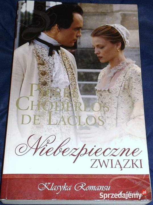 Niebezpieczne związki Pierre Choderlos de Laclos