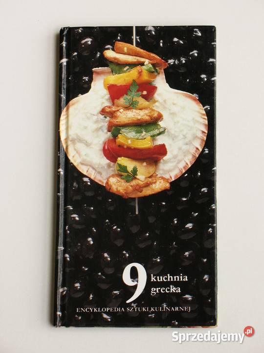 Encyklopedia kulinarna tom 9 Kuchnia grecka twarda Kraków