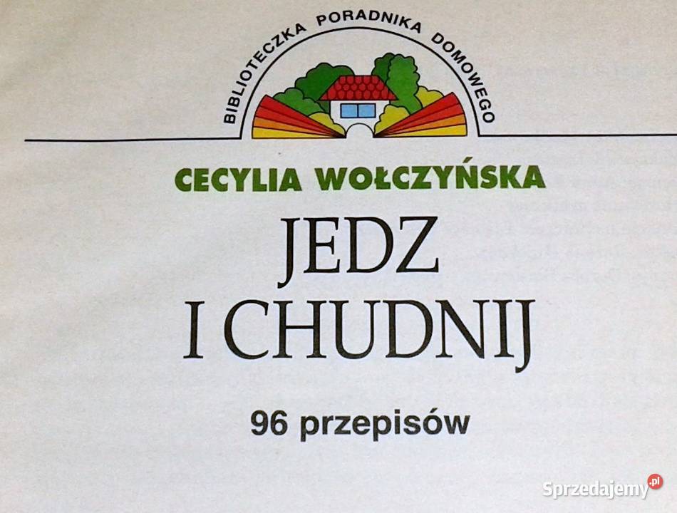 Jedz i chudnij Cecylia Wołczyńska Chełm