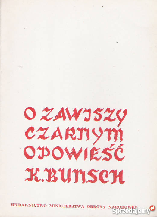 O Zawiszy Czarnym opowieść K Bunsch Puławy